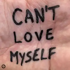 Can't Love Myself (feat. Mishaal & LPW)