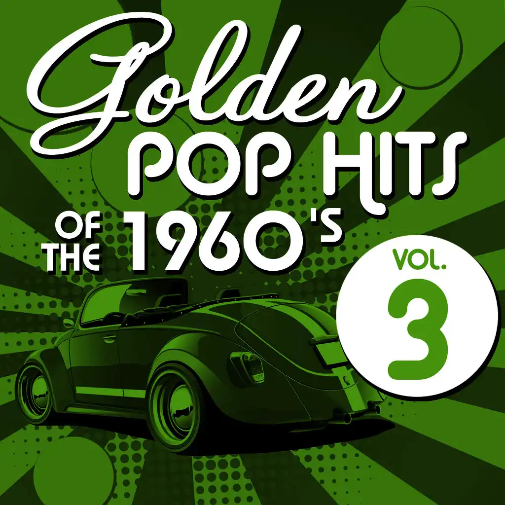 Golden Pop Hits of the 1960's, Vol. 3