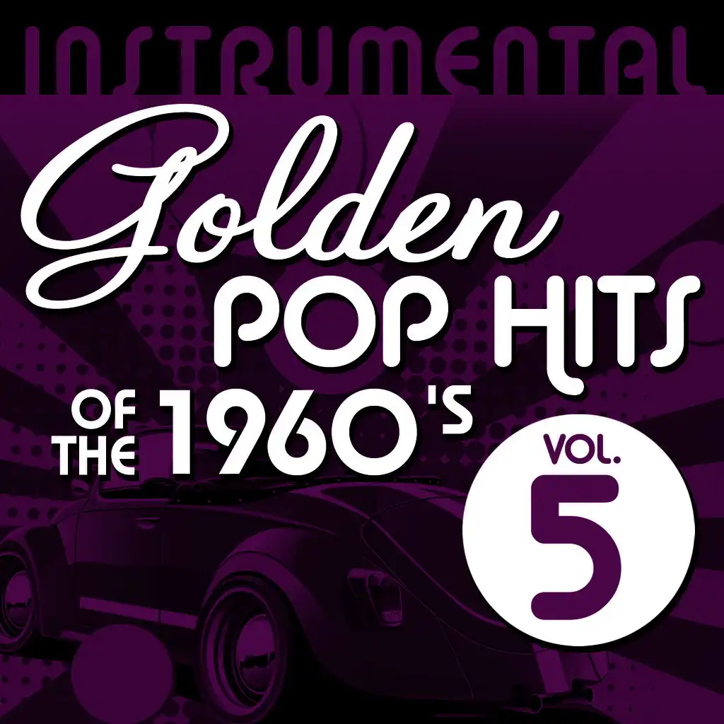 Instrumental Golden Pop Hits of the 1960's, Vol. 5