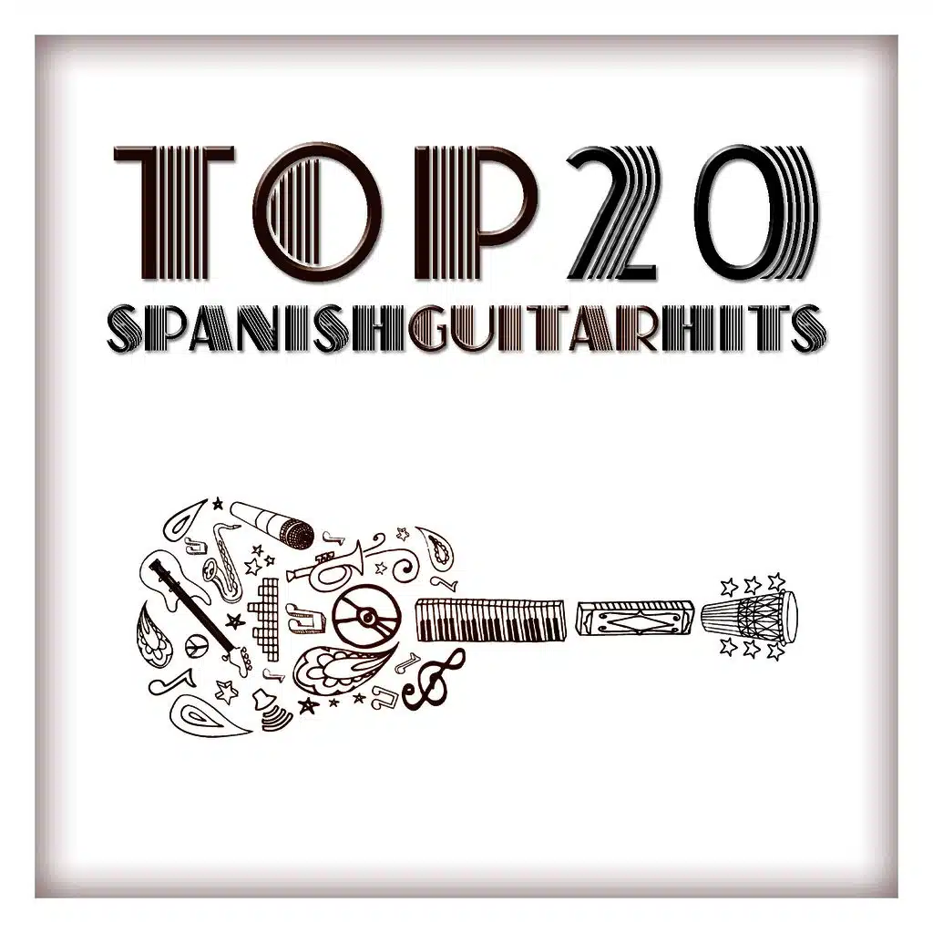Top 20 Spanish Guitar Hits