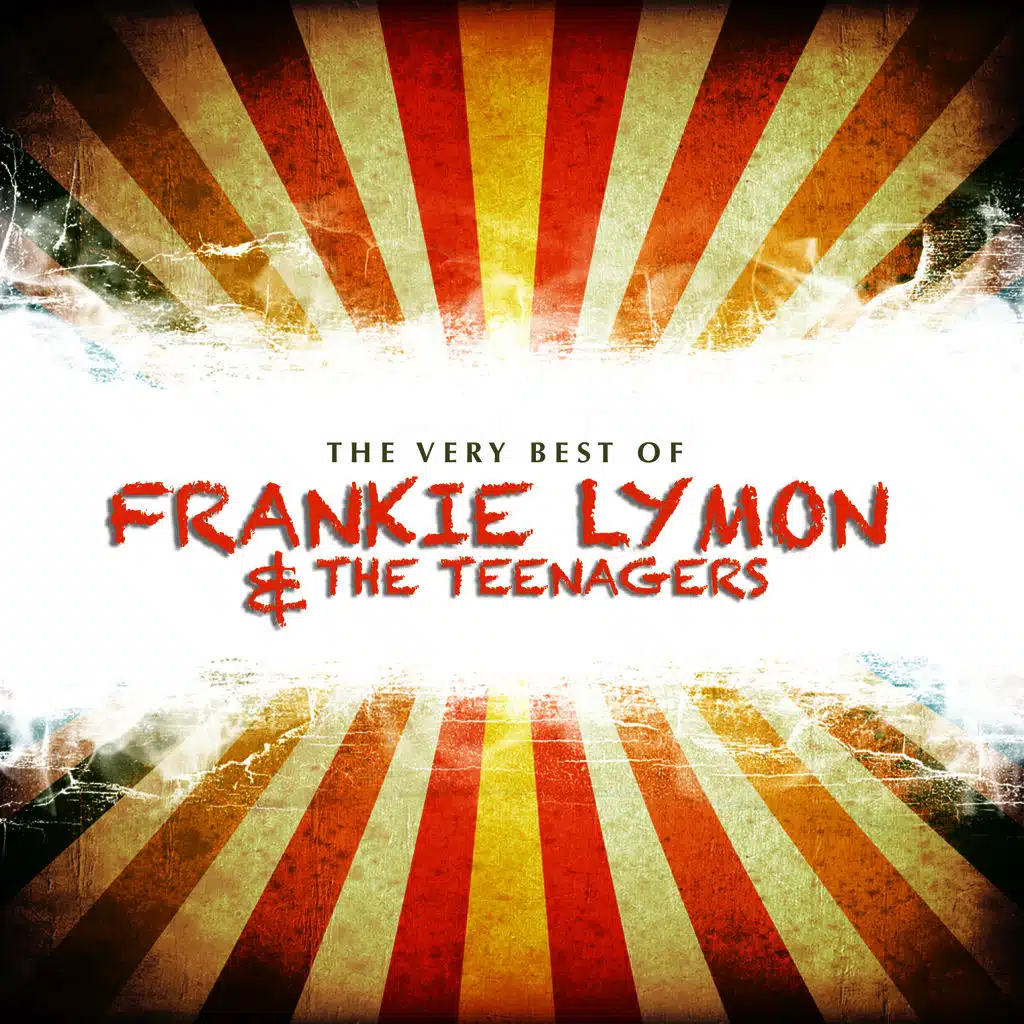 The Very Best of Frankie Lymon and the Teenagers