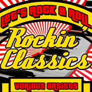 Let's Rock & Roll: Rockin' Classics