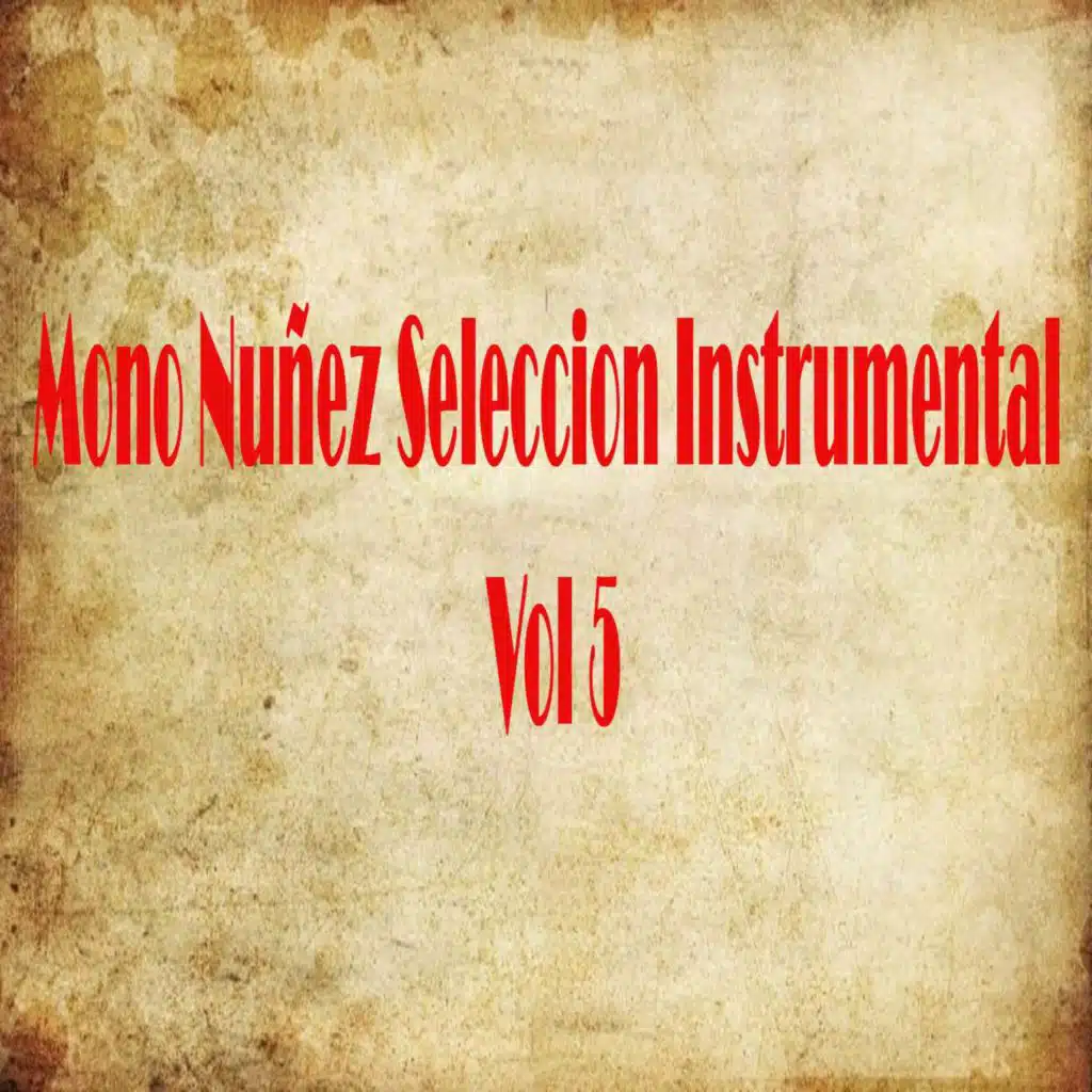 Mono Nuñez Seleccion (Instrumental Vol 5)