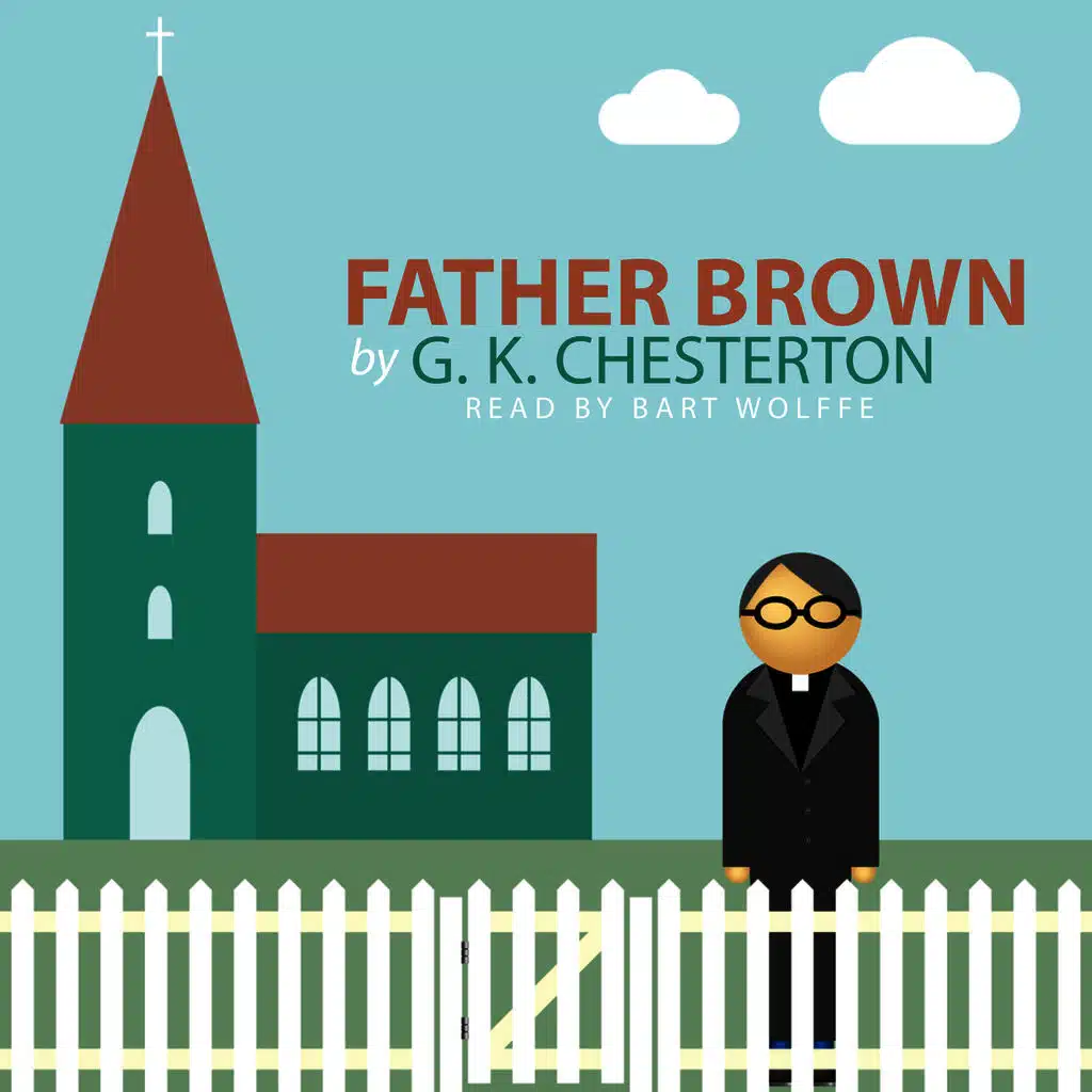 Father Brown by G. K. Chesterton