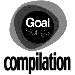 Goal Songs Compilation