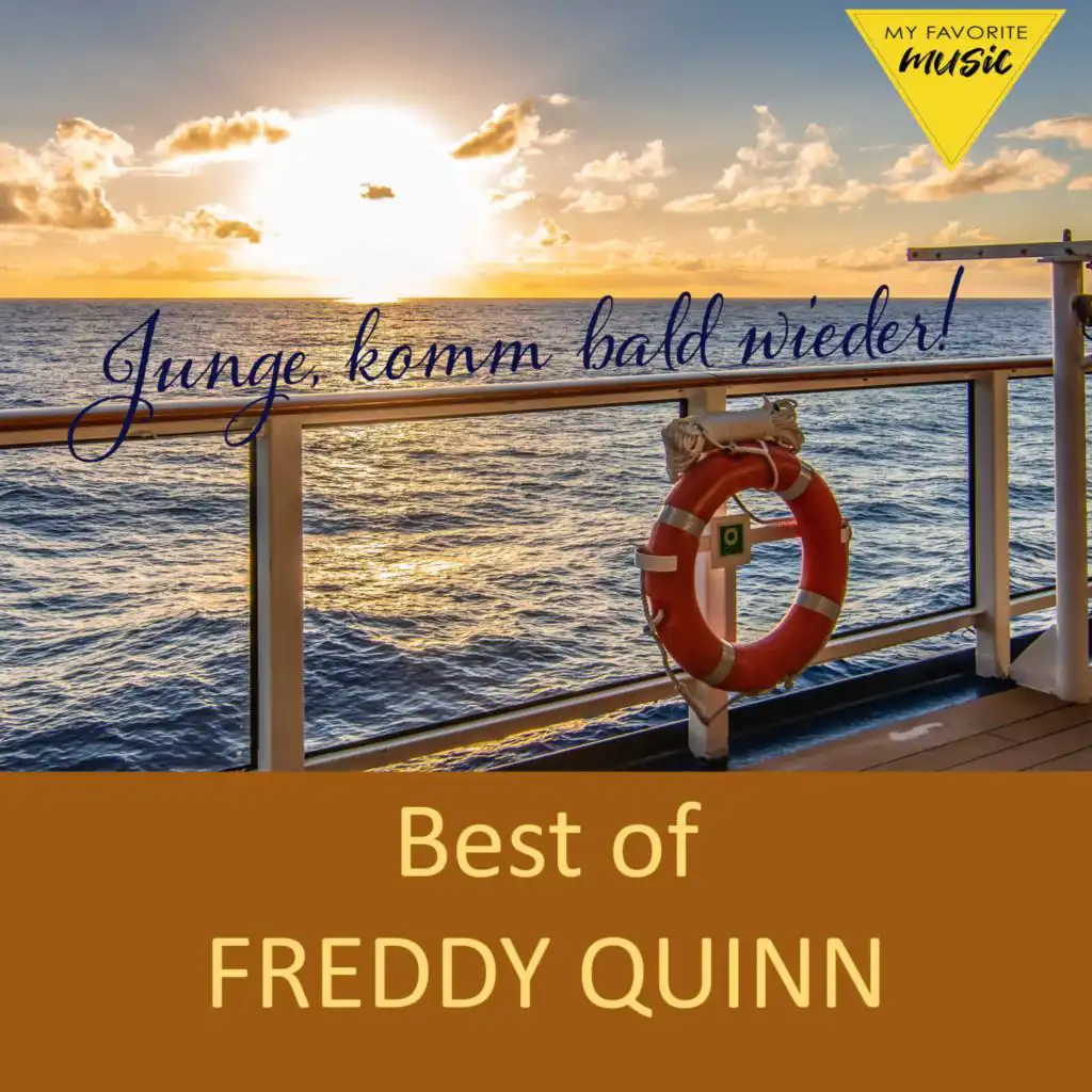 Junge, komm bald wieder- Best of Freddy Quinn