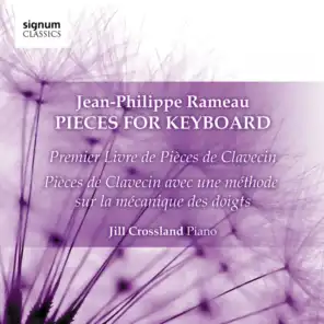 Jean-Philippe Rameau: Pieces for Keyboard