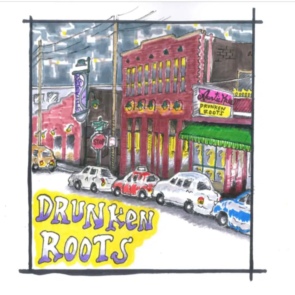 Drunken Roots