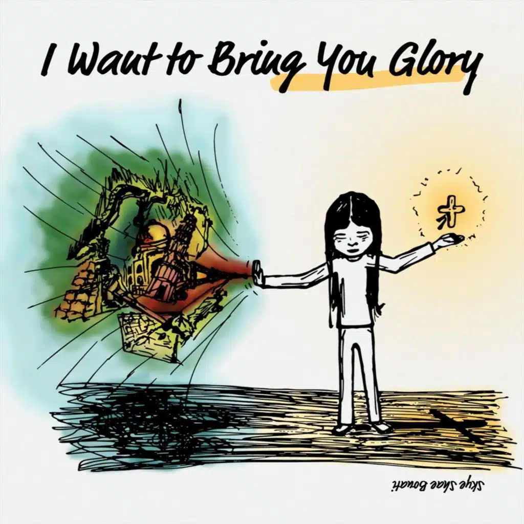 I Want to Bring You Glory