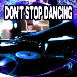 Don't Stop the Dancing