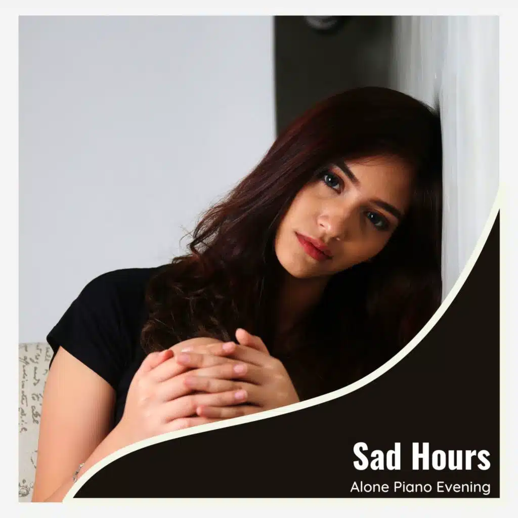 Sad Hours - Alone Piano Evening