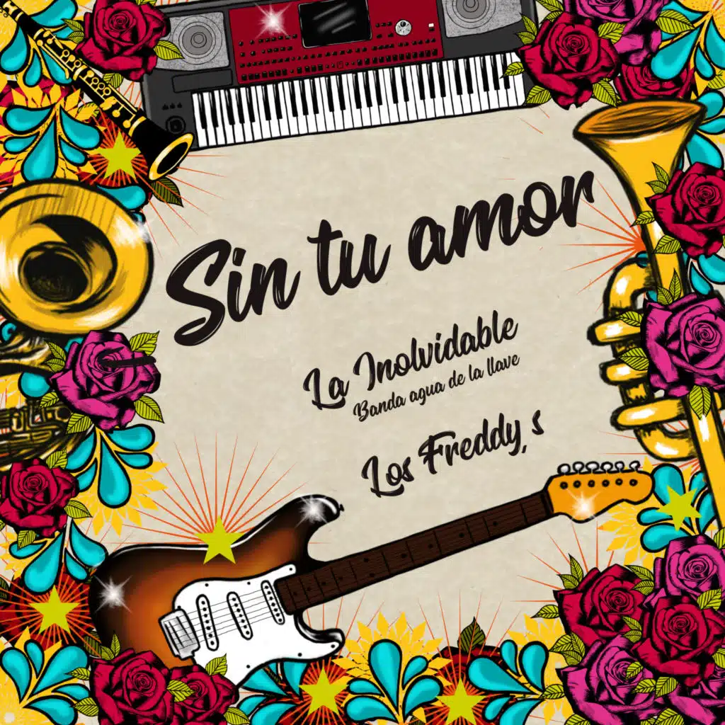 Sin Tu Amor (feat. LOS FREDDY´S)