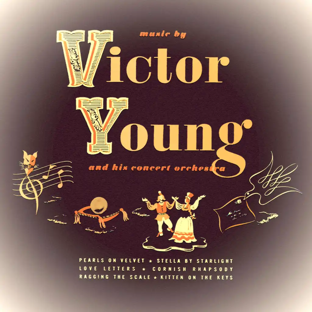 Victor Young and His Concert Orchestra (feat. Ray Turner)