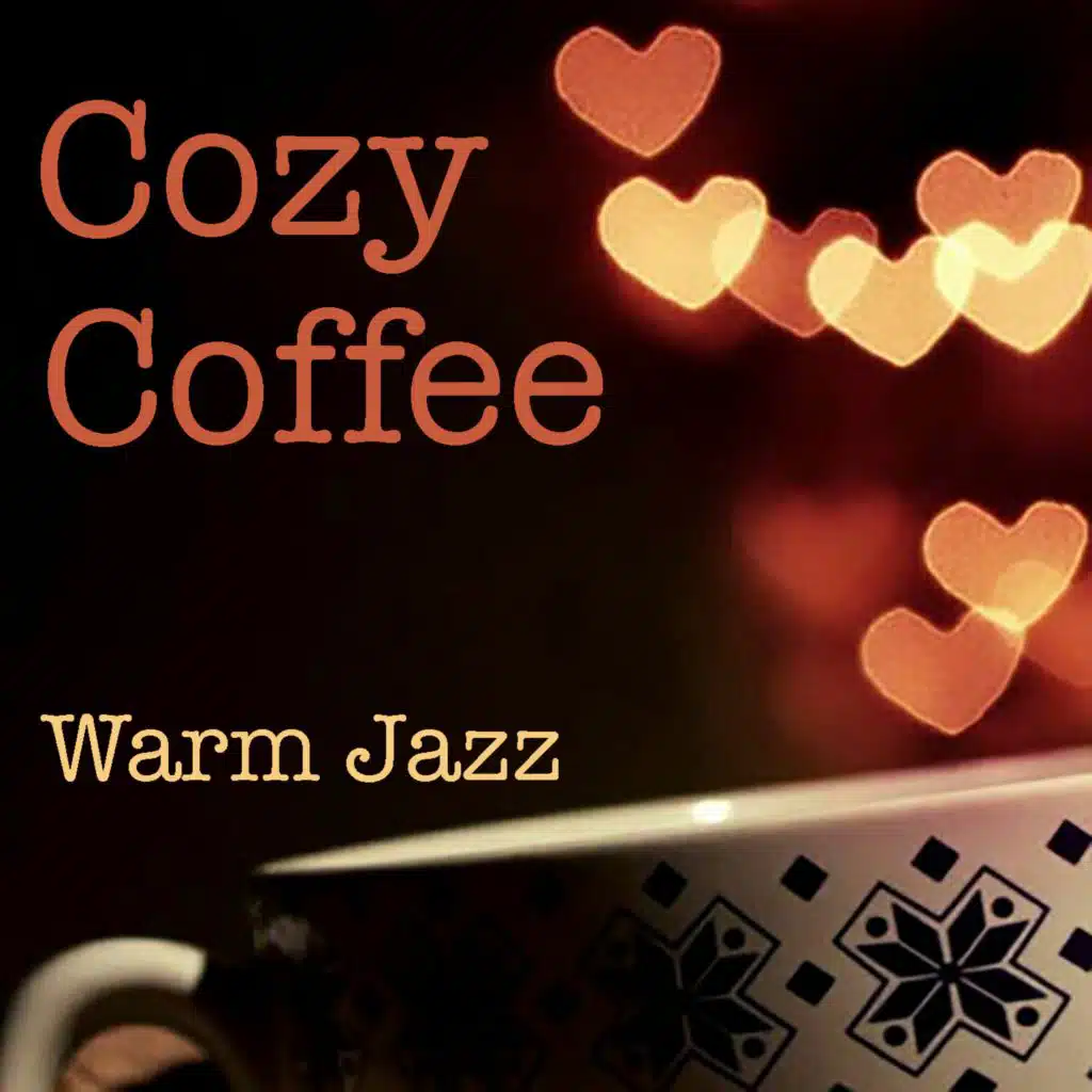 Cozy Coffee Warm Jazz