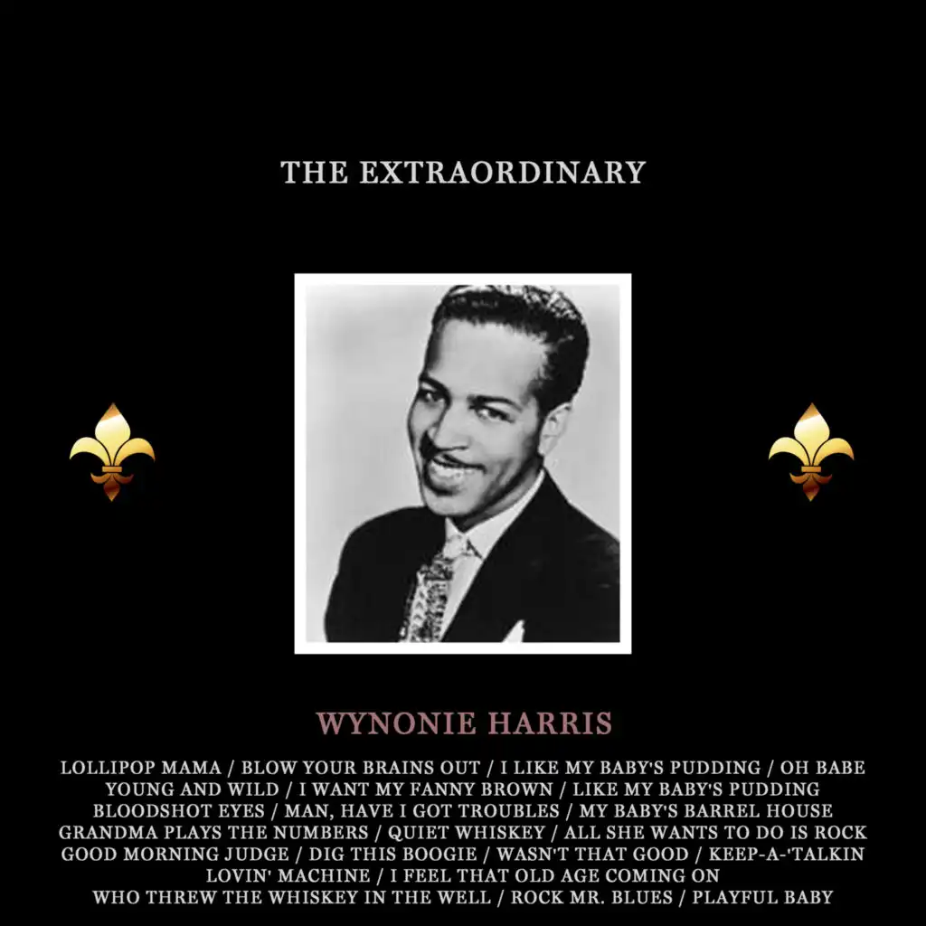 The Extraordinary Wynonie Harris