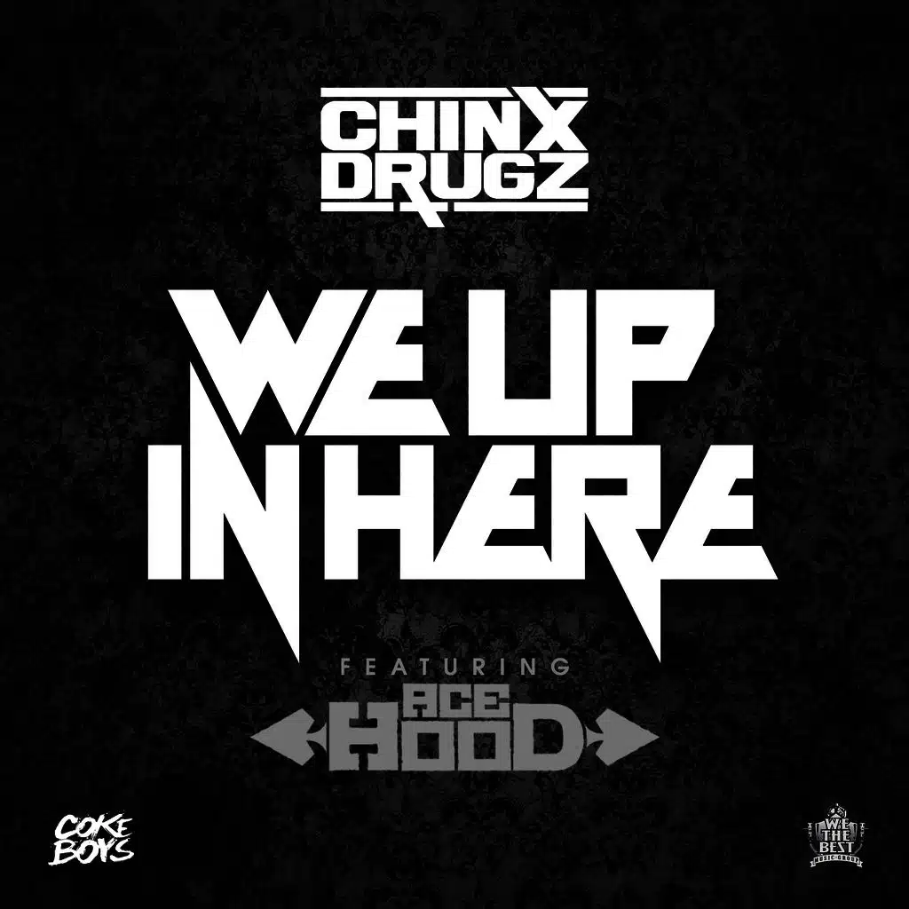 Ace Hood & Chinx Drugz