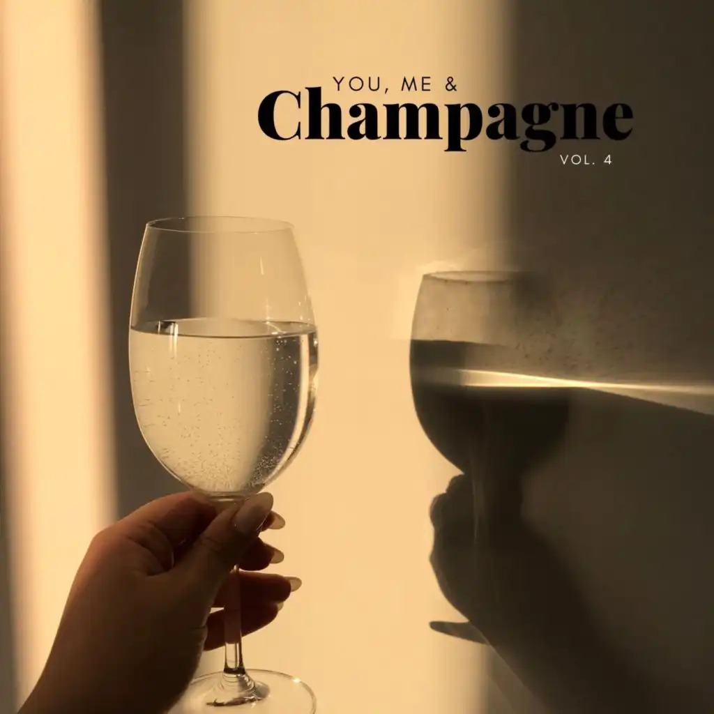 You, me & Champagne, vol. 4