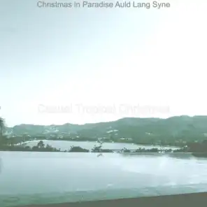 Christmas in Paradise Auld Lang Syne