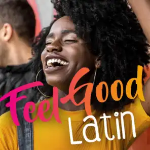 Feel Good Latin