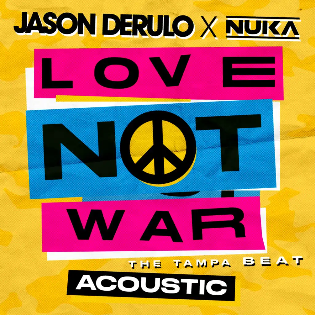 Love Not War (The Tampa Beat) (Acoustic)