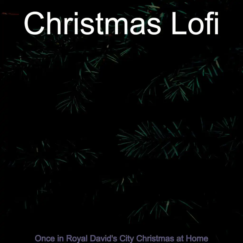 Once in Royal David's City Christmas at Home