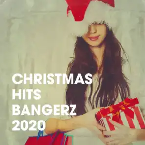 Christmas Hits Bangerz 2020
