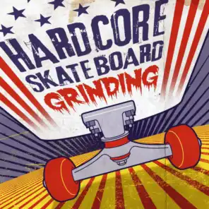 Hardcore Skateboard Grinding