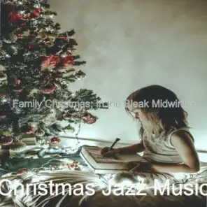 Family Christmas; In the Bleak Midwinter