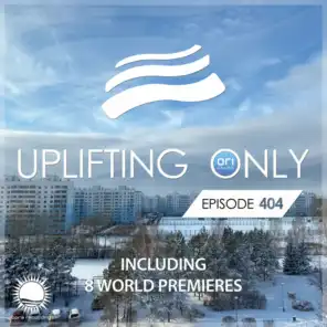 Uplifting Only Episode 404 (Without Guestmix) (Nov 2020)