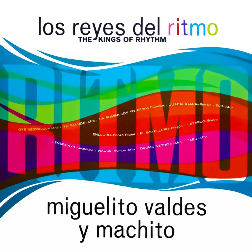 Miguelito Valdes y Machito. Los Reyes Del Ritmo (feat. Machito Y Sus Afro Cubans)