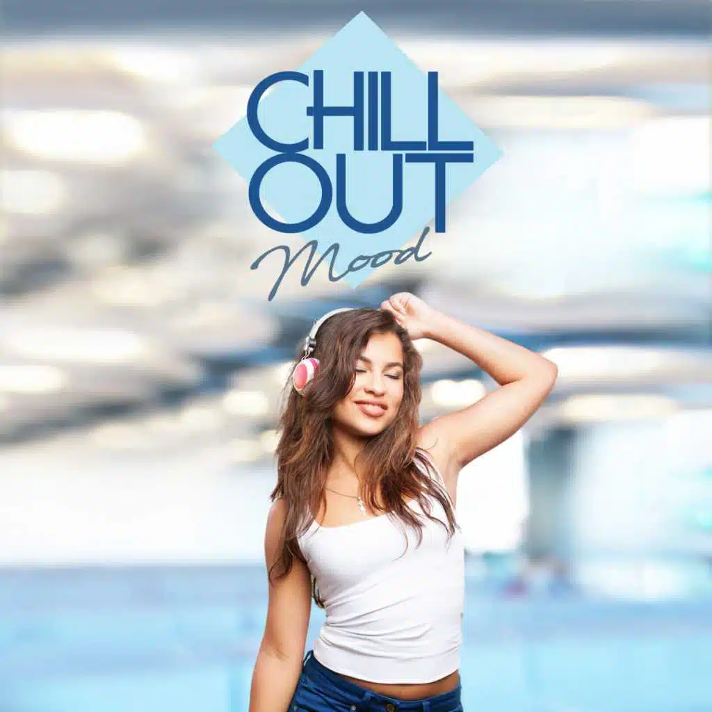 Chill Out - Mood