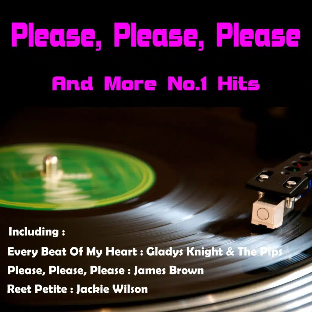 Please, Please, Please and More, No. 1 Hits