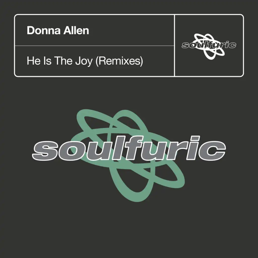 He Is The Joy (Alaia & Gallo Remix)