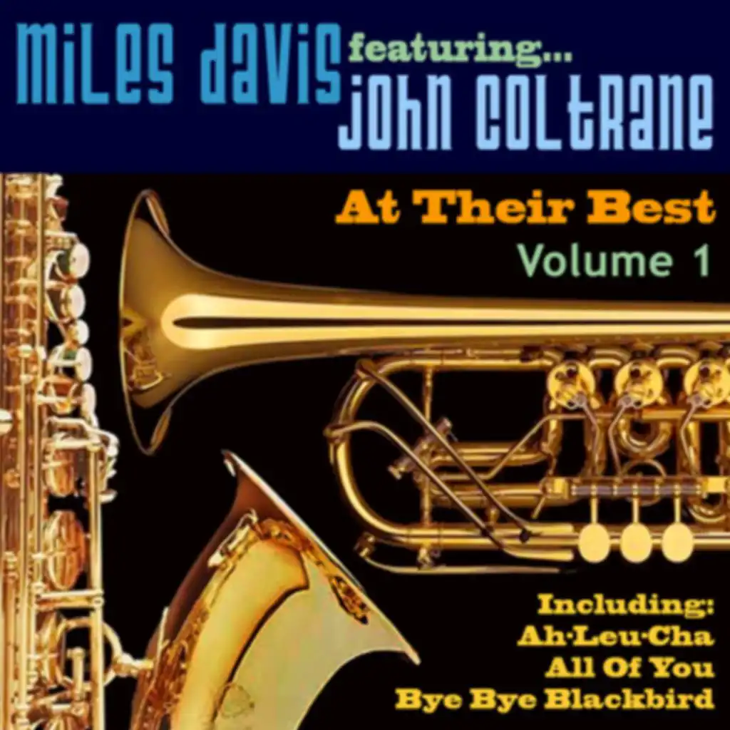 Miles Davis and John Coltrane - At Their Best, Vol. 1