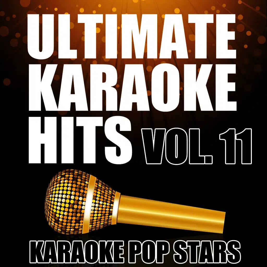 Ultimate Karaoke Hits, Vol. 11