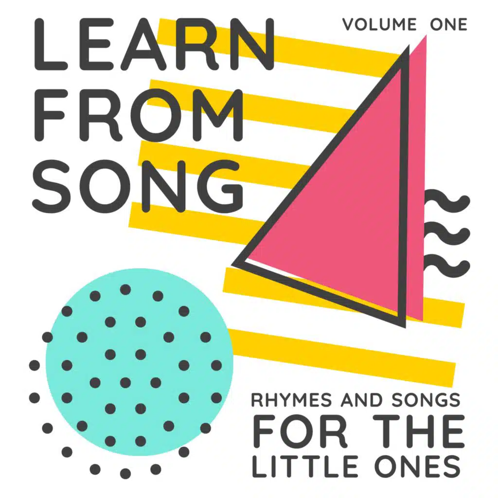 Learn From Song - Rhymes and songs for The Little Ones (Vol. 1)