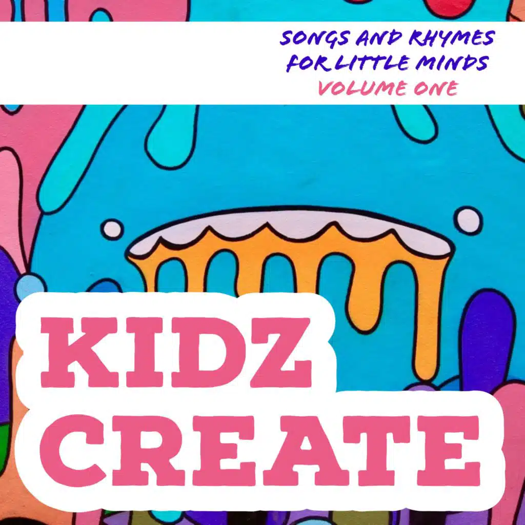 Kidz Create - Songs and Rhymes for Little Minds (Vol. 1)