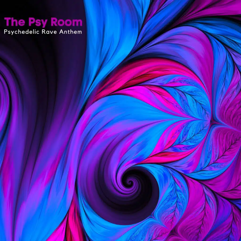 The Psy Room - Psychedelic Rave Anthem