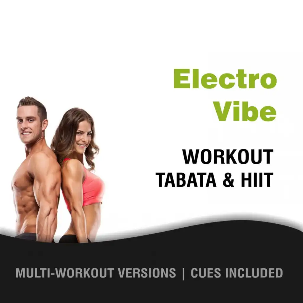 Electro Vibe , Workout Tabata HIIT (Mult-Versions, Cues Included)