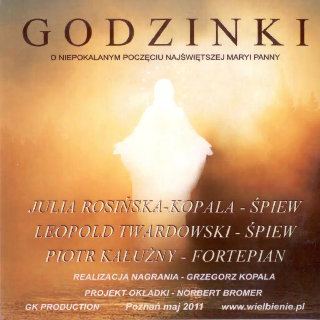 Godzinki o Niepokalanym Poczęciu Najświętszej Maryi Panny (feat. Julia Rosińska Kopala & Piotr Kałużny)