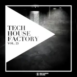 Tech House Factory, Vol. 25