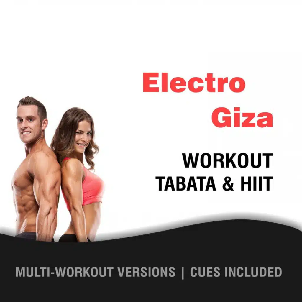 Electro Giza, Workout Tabata HIIT (Mult-Versions, Cues Included)
