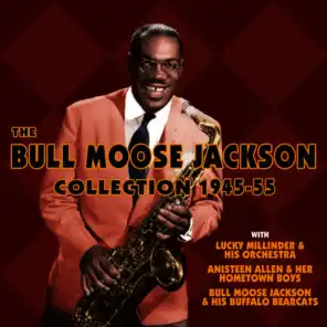 The Bull Moose Jackson Collection 1945-55
