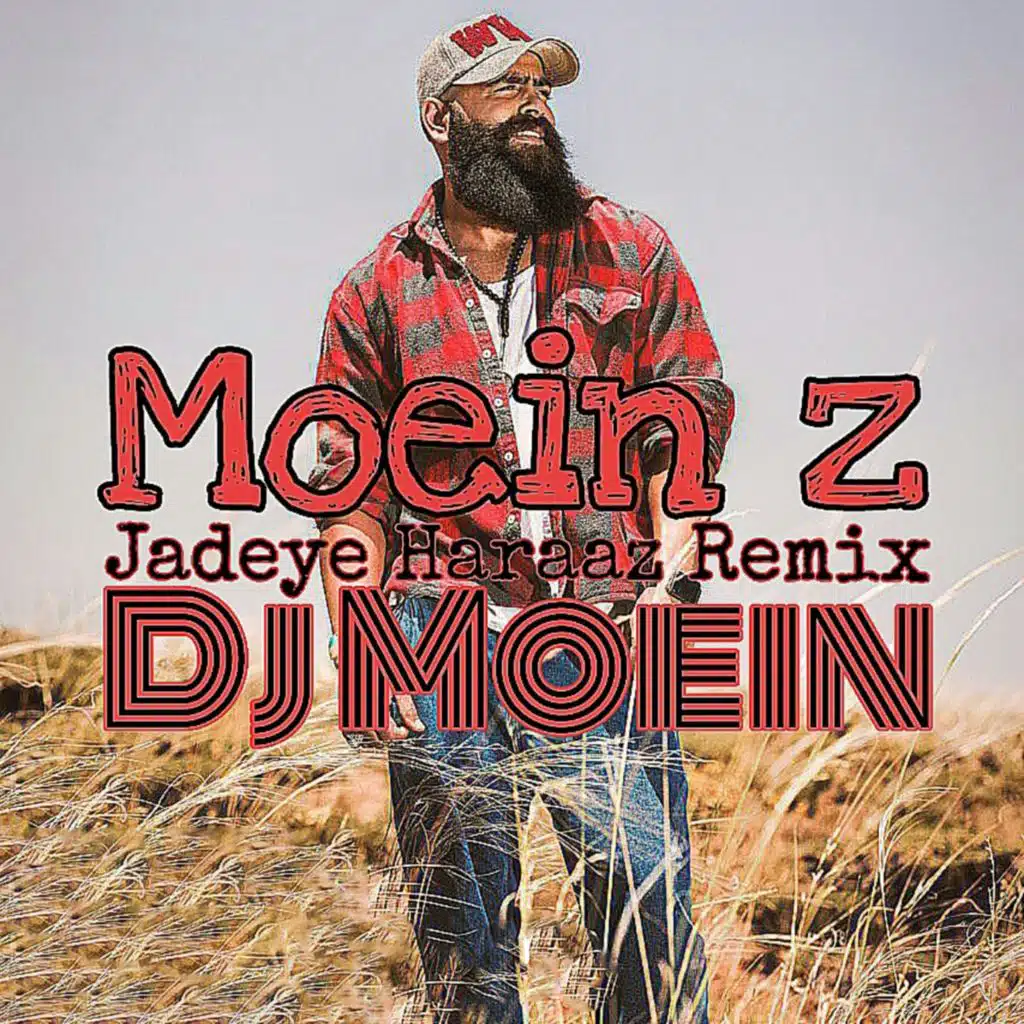 Jadeye Haraaz (Remix) [feat. DJ Moein]