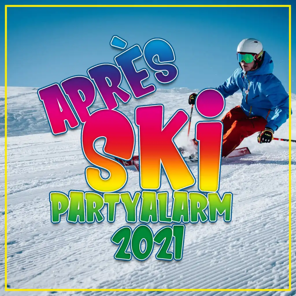 Après Ski Partyalarm 2021