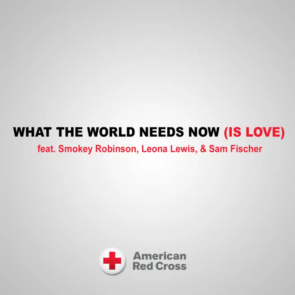 What the World Needs Now (Is Love) [feat. Leona Lewis & Sam Fischer]