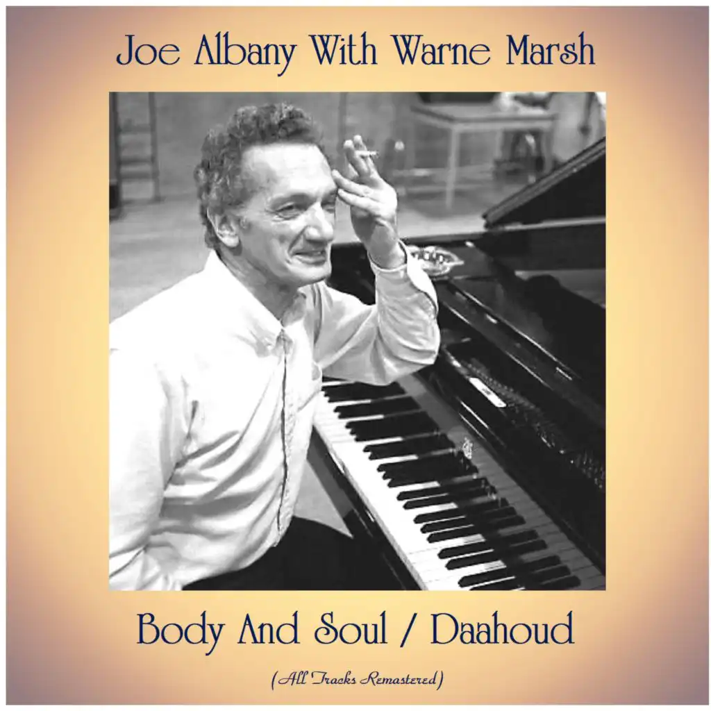 Body And Soul / Daahoud (All Tracks Remastered)