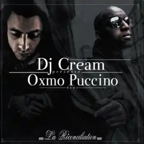 DJ Cream & Oxmo Puccino