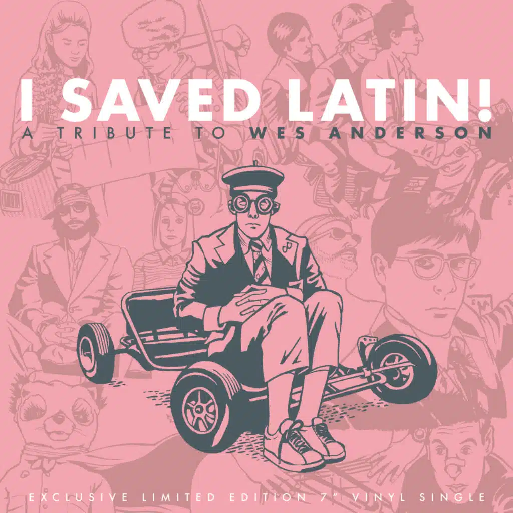 I Saved Latin! a Tribute to Wes Anderson - Bonus Tracks