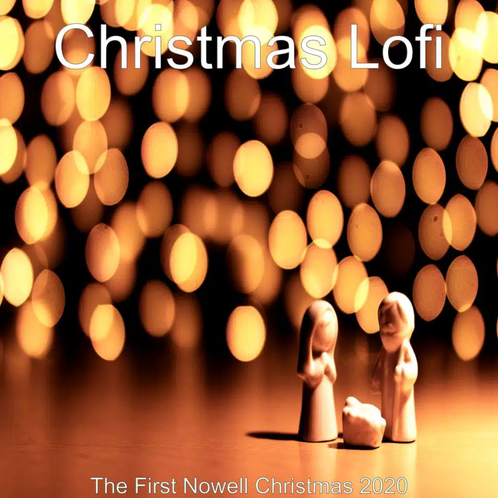 The First Nowell Christmas 2020